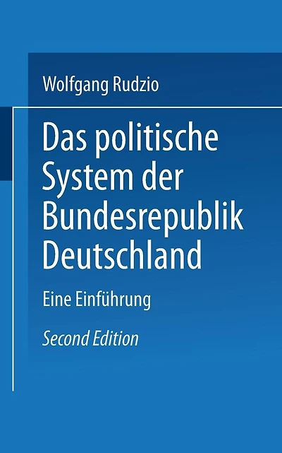 Das politische System der Bundesrepublik Deutschland: Eine Einführung
