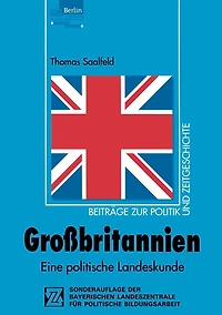 Großbritannien: Eine politische Landeskunde
