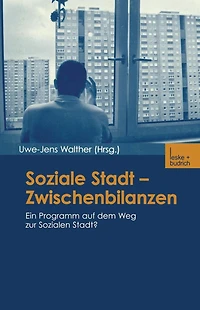 Soziale Stadt - Zwischenbilanzen: Ein Programm auf dem Weg zur Sozialen Stadt?
