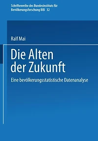 Die Alten der Zukunft: Eine bevölkerungsstatistische Analyse