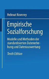Empirische Sozialforschung: Modelle und Methoden der standardisierten Datenerhebung Datenauswertung