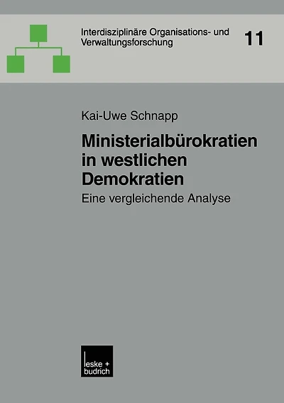 Ministerialbürokratien in westlichen Demokratien: Eine vergleichende Analyse