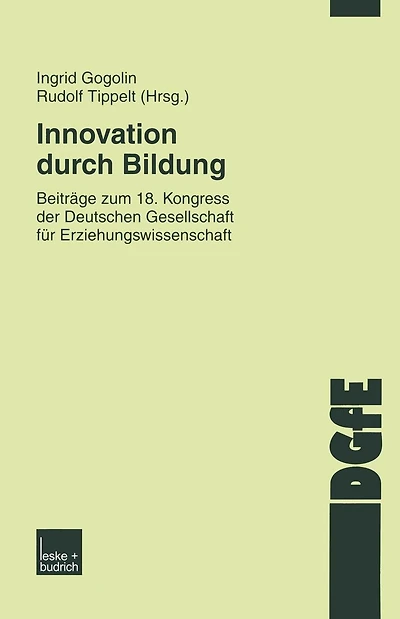 Innovation durch Bildung: Beiträge zum 18. Kongress der Deutschen Gesellschaft für Erziehungswissenschaft
