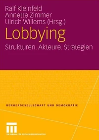 Lobbying: Strukturen. Akteure. Strategien