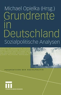 Grundrente in Deutschland: Sozialpolitische Analysen