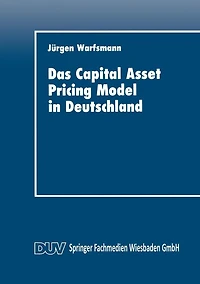 Das Capital Asset Pricing Model in Deutschland: Univariate und multivariate Tests für den Kapitalmarkt