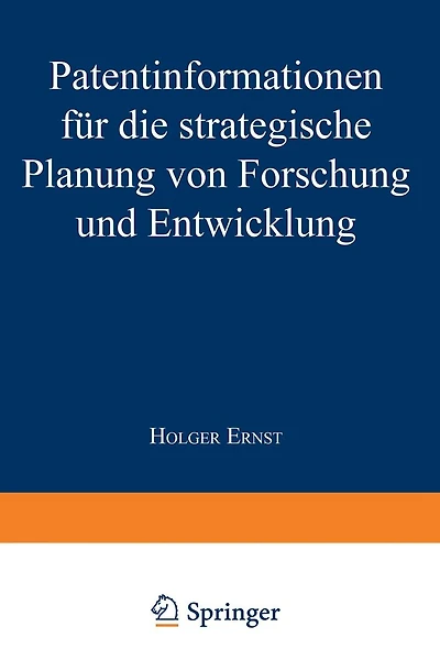 Patentinformationen für die strategische Planung von Forschung und Entwicklung