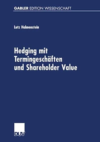 Hedging mit Termingeschäften und Shareholder Value