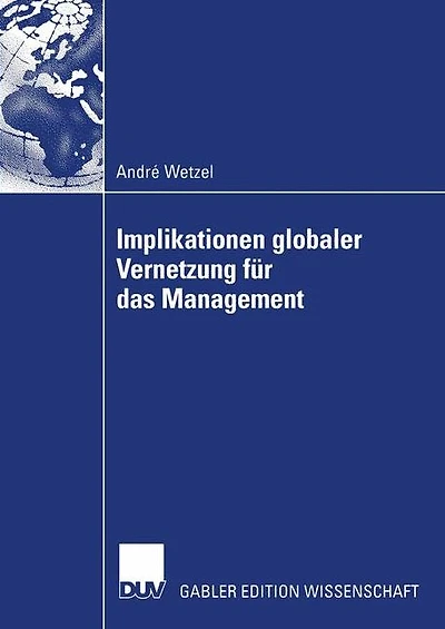 Implikationen globaler Vernetzung für das Management