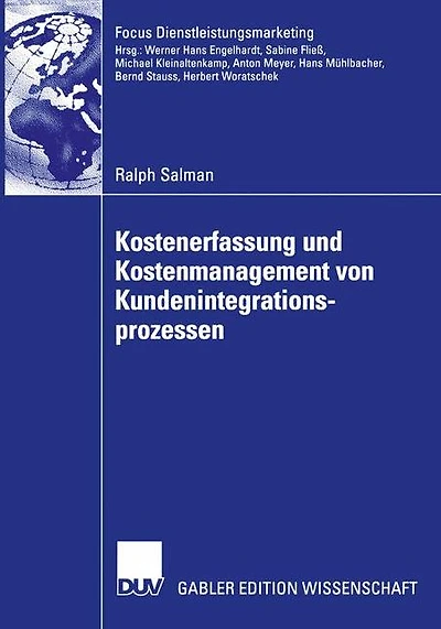 Kostenerfassung und Kostenmanagement von Kundenintegrationsprozessen