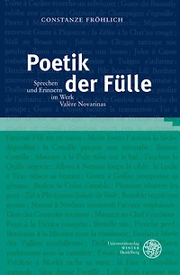Poetik der Fulle: Sprechen und Erinnern im Werk Valere Novarinas