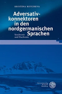 Adversativkonnektoren in den nordgermanischen Sprachen: Synchronie und Diachronie