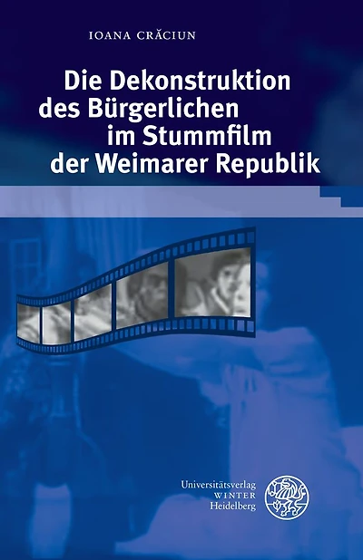 Die Dekonstruktion des Burgerlichen im Stummfilm der Weimarer Republik
