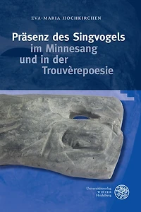 Prasenz des Singvogels im Minnesang und in der Trouverepoesie