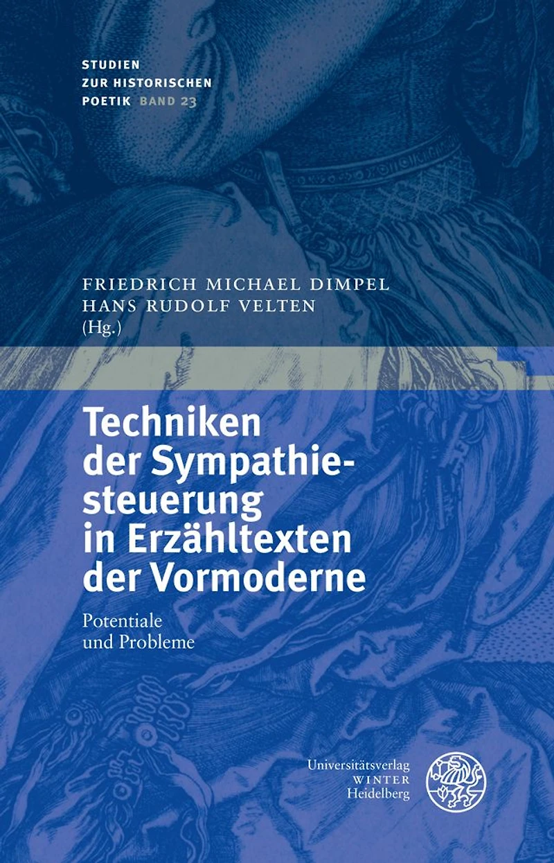 Techniken der Sympathiesteuerung in Erzahltexten der Vormoderne: Potentiale und Probleme