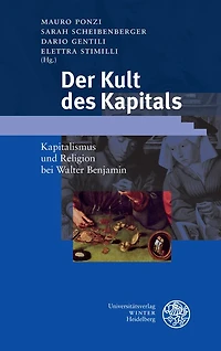 Der Kult des Kapitals: Kapitalismus und Religion bei Walter Benjamin