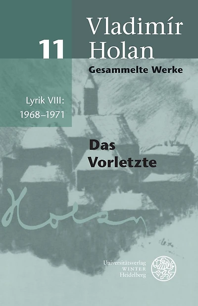 Gesammelte Werke / Band 11: Lyrik VIII: 1968-1971