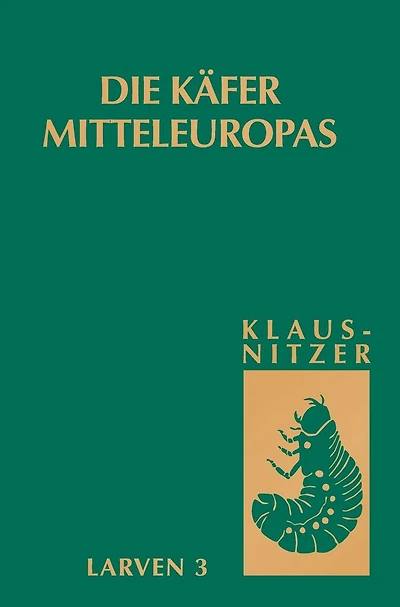 Die Käfer Mitteleuropas, Bd. L3: Polyphaga 2