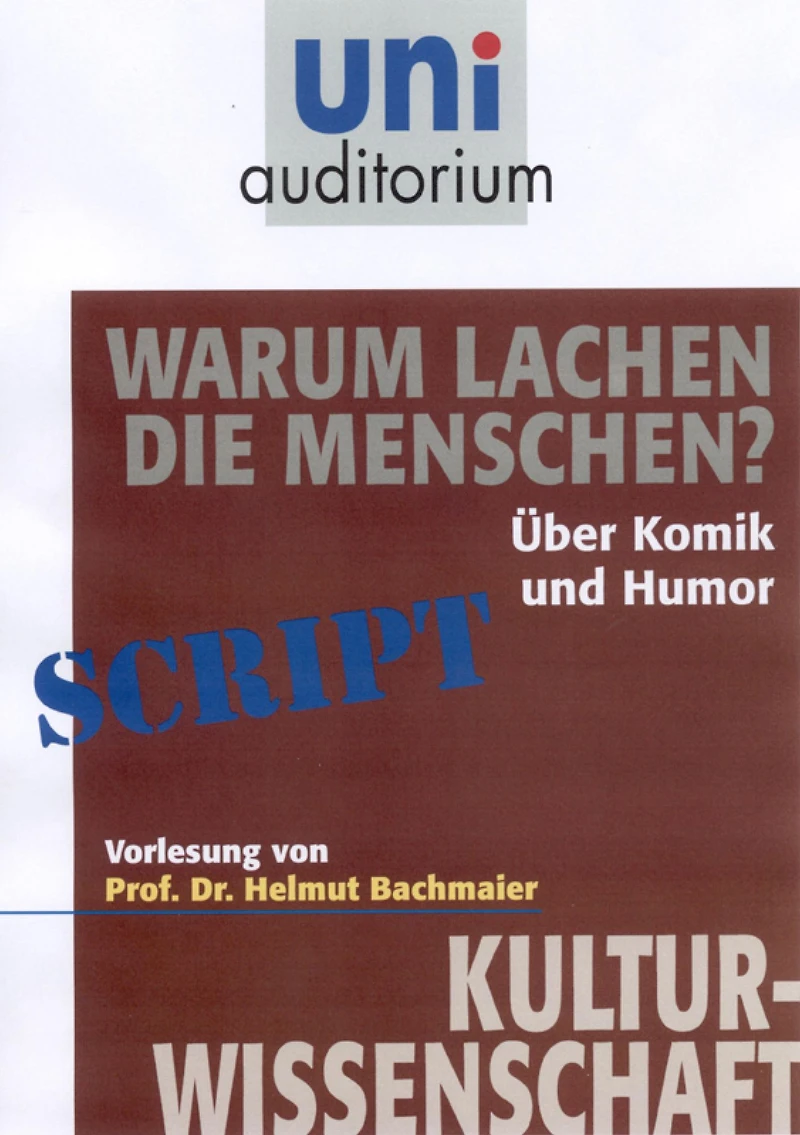 Warum lachen die Menschen?: Kulturwissenschaft (Abridged)