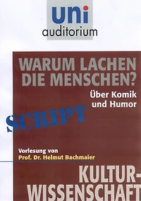 Warum lachen die Menschen?: Kulturwissenschaft (Abridged)