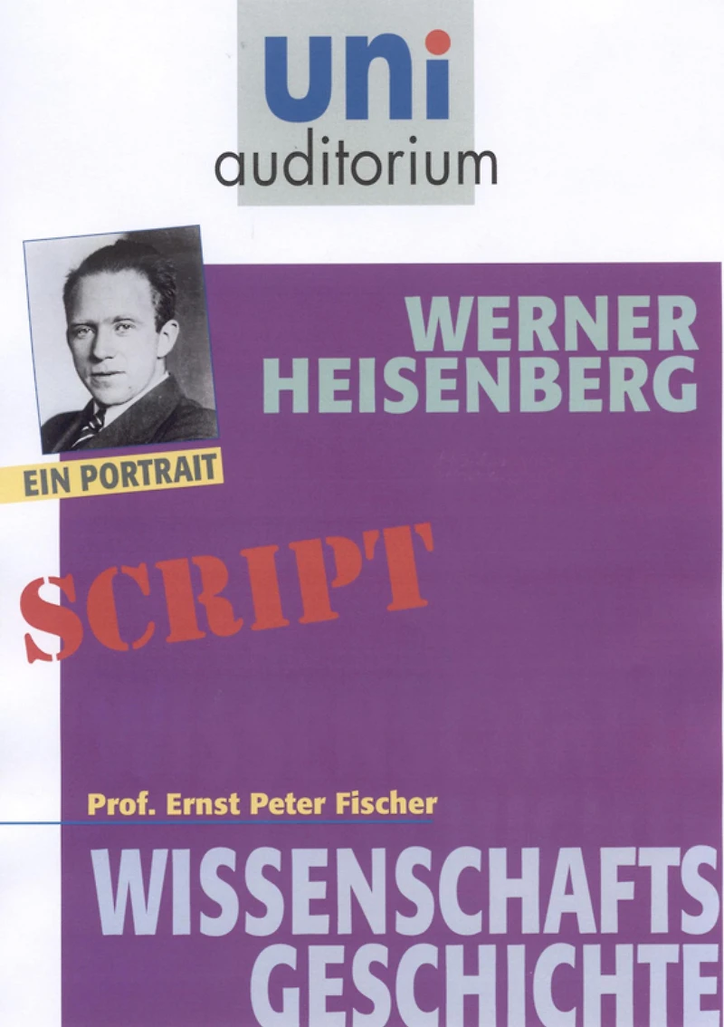 Werner Heisenberg: Wissenschaftsgeschichte (Abridged)