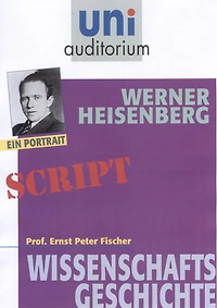 Werner Heisenberg: Wissenschaftsgeschichte (Abridged)
