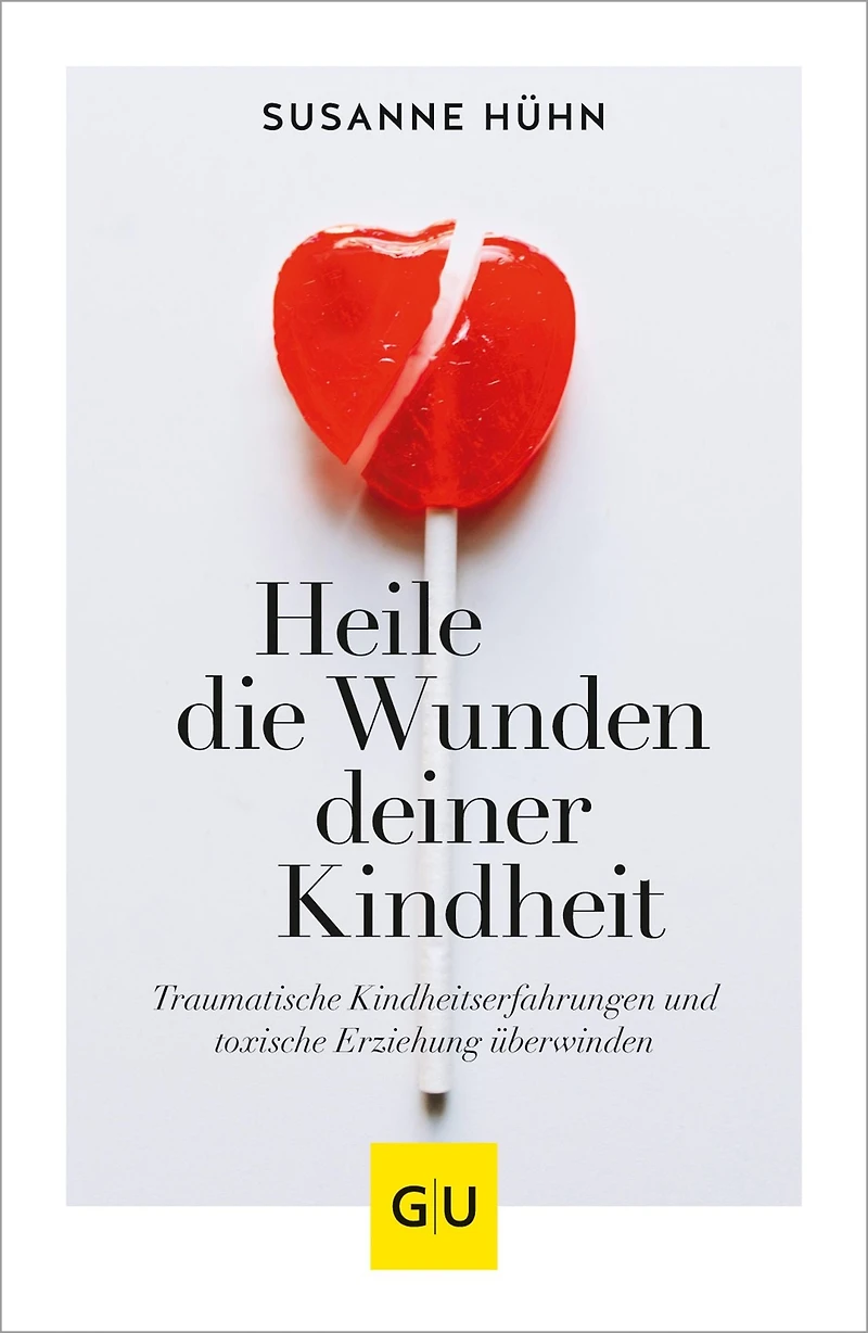 Heile die Wunden deiner Kindheit - Traumatische Kindheitserfahrungen und toxische Erziehung überwinden (Ungekürzte Lesung)