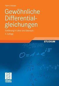 Gewöhnliche Differentialgleichungen: Einführung in Lehre und Gebrauch