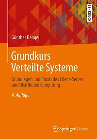 Grundkurs Verteilte Systeme: Grundlagen und Praxis des Client-Server Distributed Computing