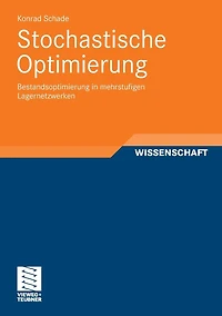 Stochastische Optimierung: Bestandsoptimierung in mehrstufigen Lagernetzwerken