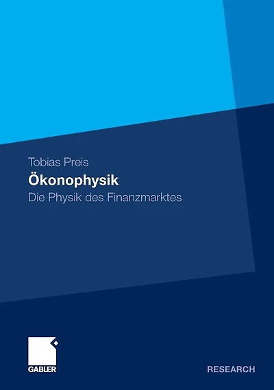 Ökonophysik: Die Physik des Finanzmarktes