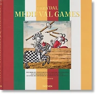 Freydal. Medieval Games. The Book of Tournaments of Emperor Maximilian I