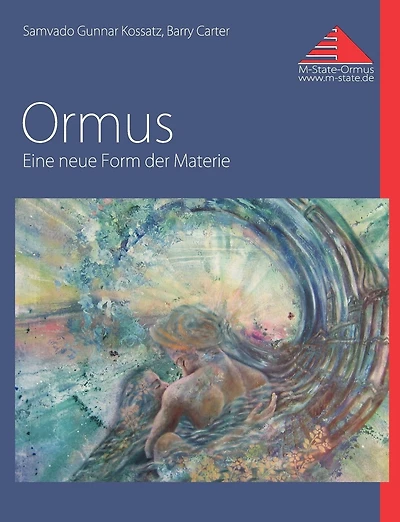 Ormus: Eine neue Form der Materie