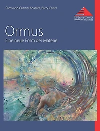 Ormus: Eine neue Form der Materie
