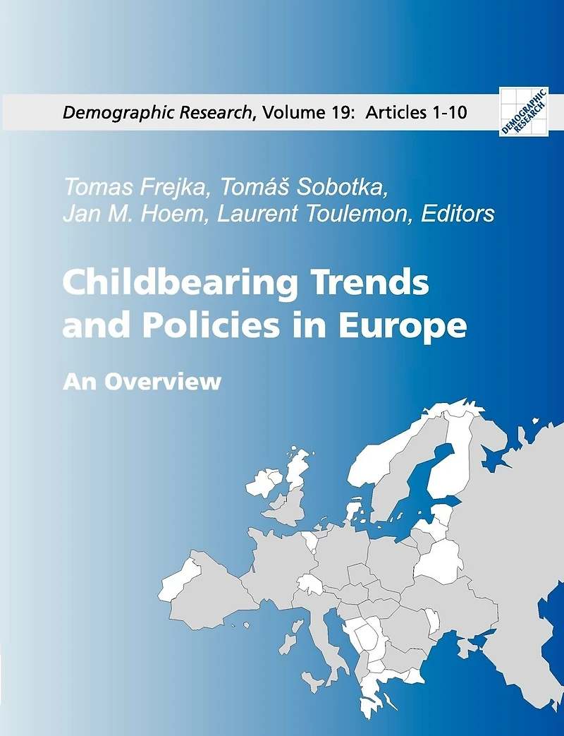 Childbearing Trends and Policies in Europe, Book I: Demographic Research: Volume 19, Articles 1-10