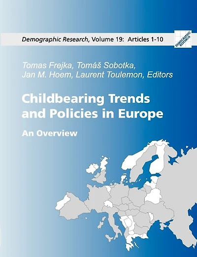 Childbearing Trends and Policies in Europe, Book I: Demographic Research: Volume 19, Articles 1-10