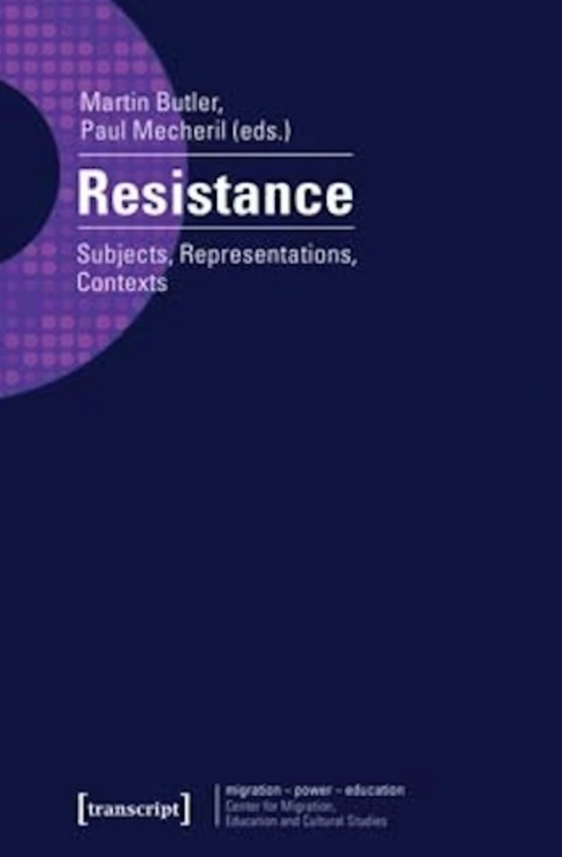 Resistance: Subjects, Representations, Contexts