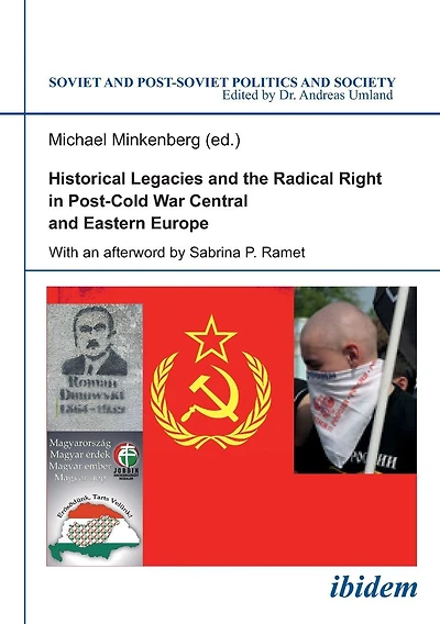 Historical Legacies and the Radical Right in Post-Cold War Central and Eastern Europe
