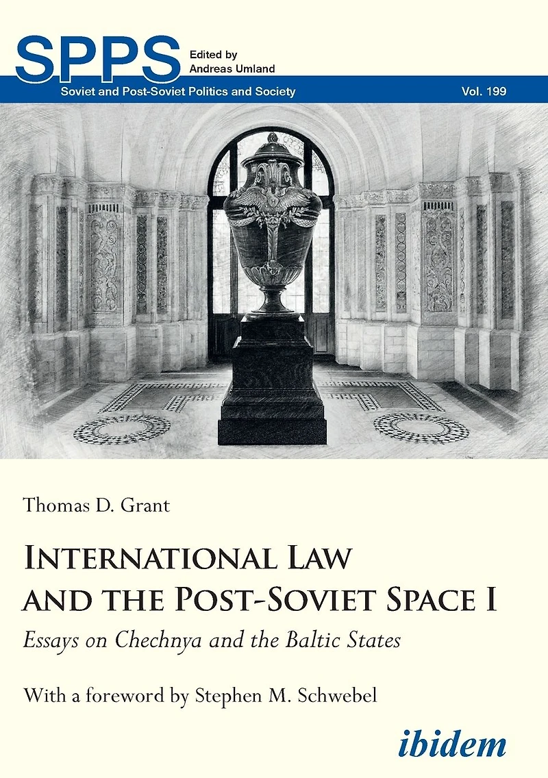 International Law and the Post-Soviet Space I: Essays on Chechnya Baltic States