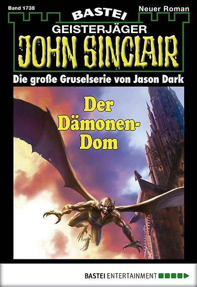 John Sinclair 1738: Der Dämonen-Dom