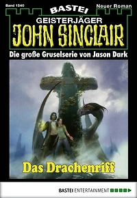 John Sinclair 1540: Das Drachenriff
