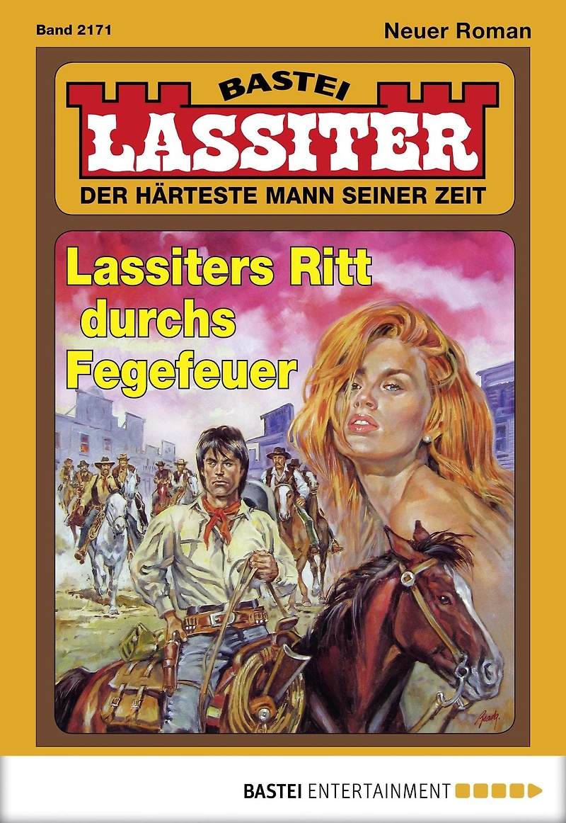 Lassiter 2171: Lassiters Ritt durchs Fegefeuer