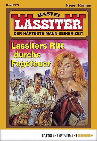 Lassiter 2171: Lassiters Ritt durchs Fegefeuer