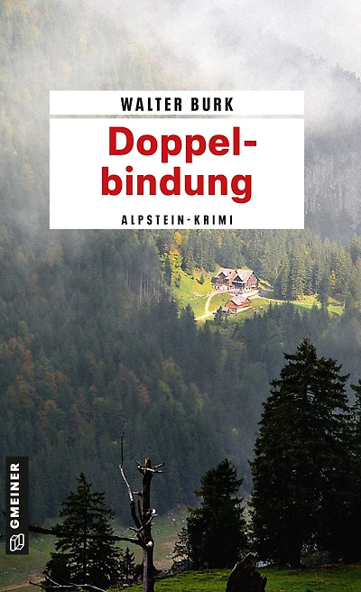 Doppelbindung: Mord im Alpstein