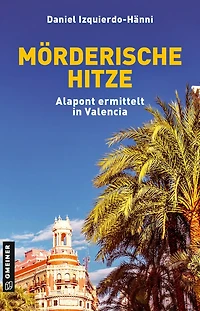 Mörderische Hitze: Alapont ermittelt in Valencia