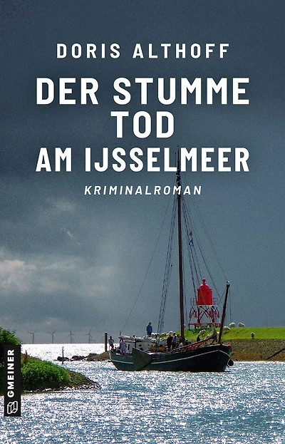 Der stumme Tod am IJsselmeer: Kriminalroman