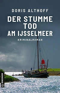 Der stumme Tod am IJsselmeer: Kriminalroman