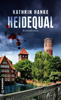 Heidequal: Der 11. Fall für Katharina von Hagemann