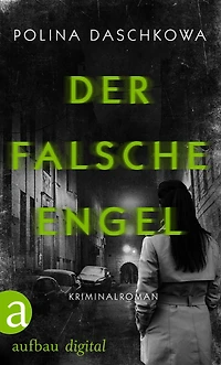 Der falsche Engel: Roman