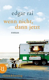 Wenn nicht, dann jetzt: Roman